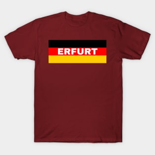 Erfurt City in German Flag T-Shirt